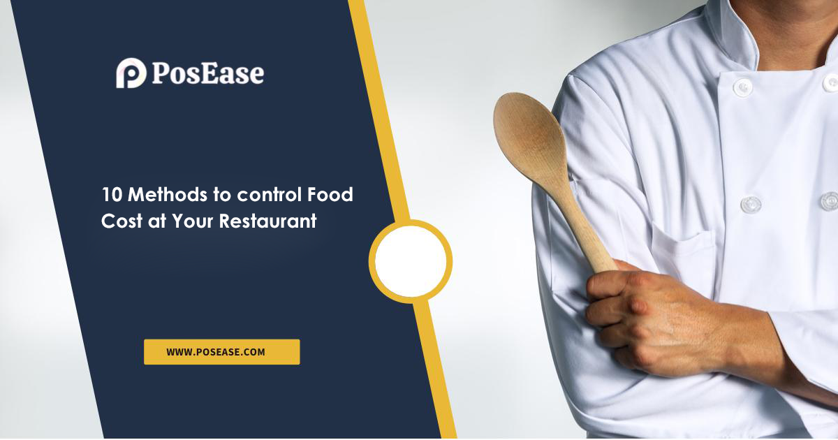 10 Methods to control Food Cost at Your Restaurant