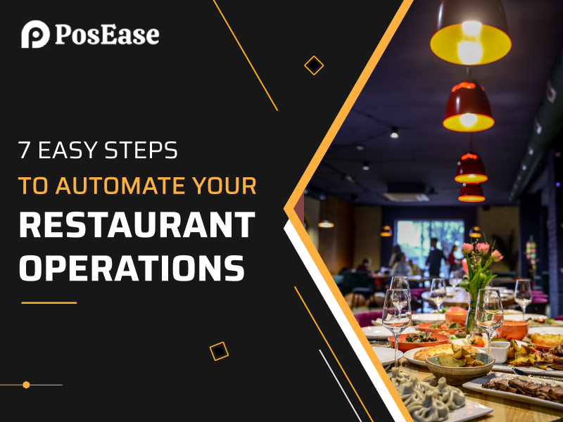 7 Easy Steps to Automate Your Restaurant Operations in 2024