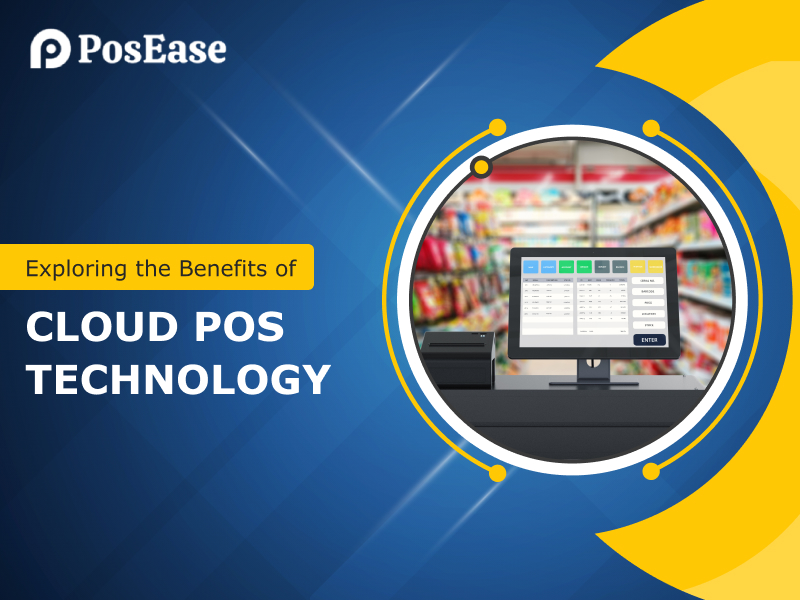Exploring the Benefits of Cloud POS Technology