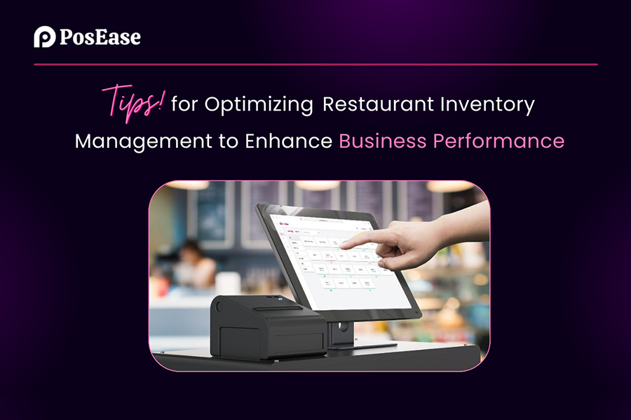Tips for Optimizing Restaurant Inventory Management to Enhance Business Performance