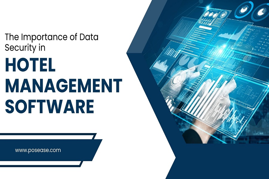 The Importance of Data Security in Hotel management Software